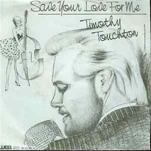 Timothy Touchton - Save Your Love For Me mp3