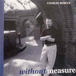 Charles Bubeck - Without Measure mp3