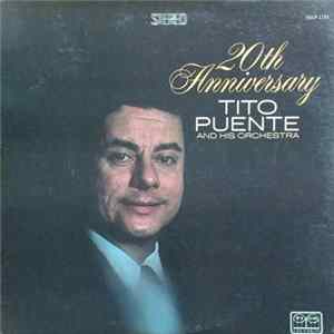Tito Puente And His Orchestra - 20th Anniversary mp3
