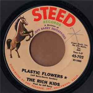 Rich Kids - Plastic Flowers / I Got To Find Me A Woman mp3