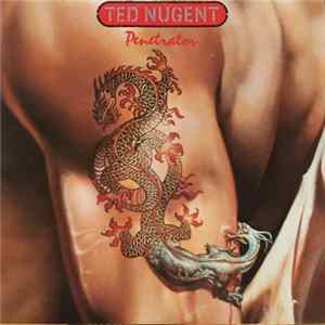 Ted Nugent - Penetrator mp3