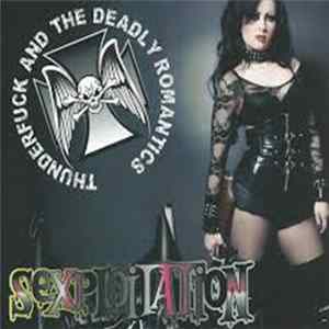 Thunderfuck And The Deadly Romantics - Sexploitation mp3