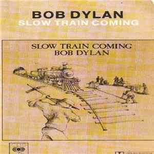 Bob Dylan - Slow Train Coming mp3