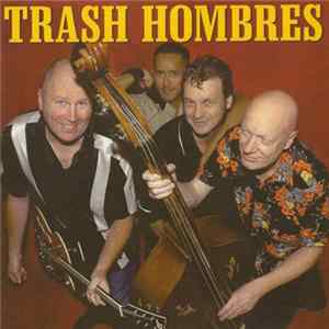 Trash Hombres - Trash Hombres mp3
