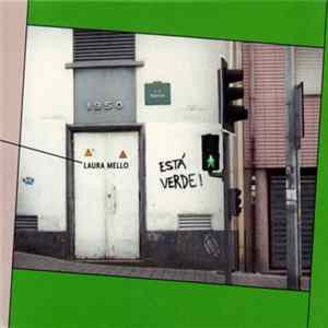 Laura Mello - Está Verde! mp3