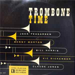 Jack Teagarden, Benny Morton, Bill Harris, Vic Dickenson, Claude Jones - Trombone Time mp3