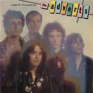 The Adverts - Cast Of Thousands mp3