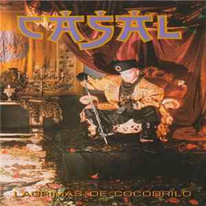 Casal - Lágrimas De Cocodrilo mp3