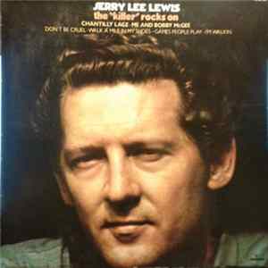Jerry Lee Lewis - The "Killer" Rocks On mp3