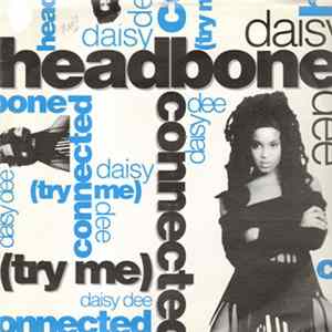 Daisy Dee - Headbone Connected (Try Me) mp3