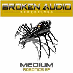 Medium - Robotics Ep mp3