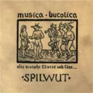 Spilwut - Musica Bucolica mp3