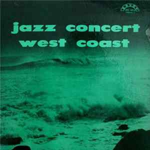 Various - Jazz Concert West Coast (Volume 1) mp3