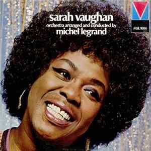 Sarah Vaughan - Orchestra Arranged And Conducted By Michel Legrand mp3