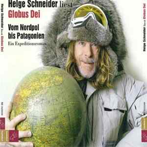 Helge Schneider - Globus Dei - Vom Nordpol Bis Patagonien - Ein Expeditionsroman mp3