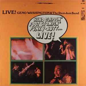 Geno Washington & The Ram Jam Band - Hand Clappin' Foot Stompin' Funky-Butt... Live! mp3