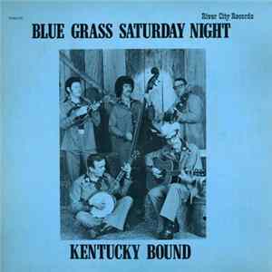 Kentucky Bound - Blue Grass Saturday Night mp3