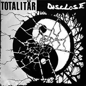 Totalitär / Disclose - Disclose / Totalitär - Split LP mp3