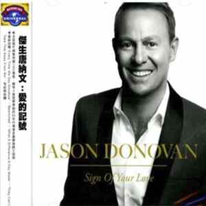 Jason Donovan = 傑生唐納文 - Sign Of Your Love = 愛的記號 mp3