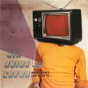 Six Going On Seven - American't (Or Won't) mp3