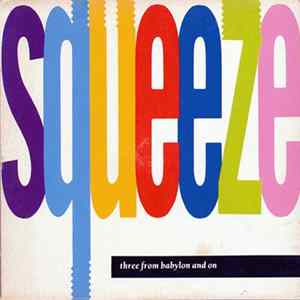 Squeeze - Three From Babylon And On mp3
