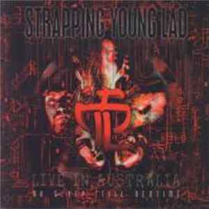Strapping Young Lad - No Sleep 'Till Bedtime - Live In Australia mp3