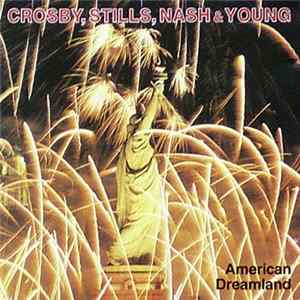 Crosby, Stills, Nash & Young - American Dreamland mp3