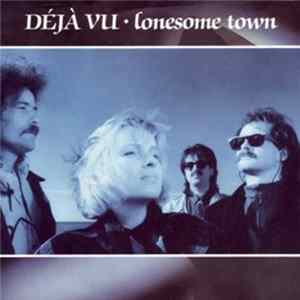Déjà Vu - Lonesome Town mp3