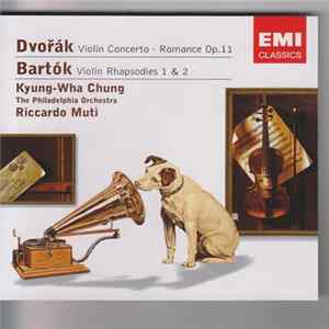 Dvořák / Bartók - Kyung-Wha Chung, Riccardo Muti, The Philadelphia Orchestra / Sir Simon Rattle, City Of Birmingham Symphony Orchestra - Violin Concerto / 2 Rhapsodies mp3