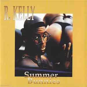 R. Kelly - Summer Bunnies mp3