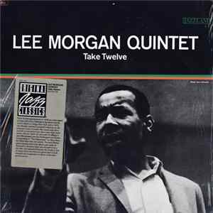 Lee Morgan Quintet - Take Twelve mp3