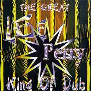 Lee Perry - The Great Lee Perry The King Of Dub mp3
