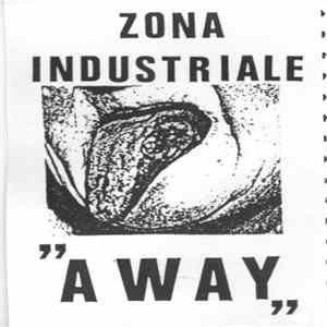 Zona Industriale - Away mp3