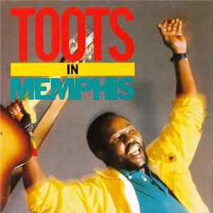 Toots Hibbert - Toots In Memphis mp3