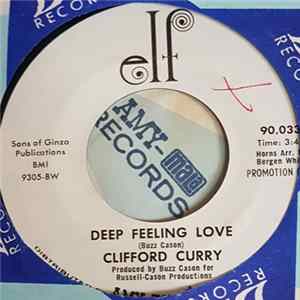 Clifford Curry - Deep Feeling Love / Break My Mind mp3