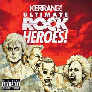 Various - Kerrang! Ultimate Rock Heroes! mp3