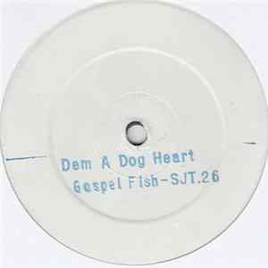 Gospel Fish - Dem A Dog Heart mp3