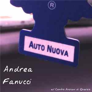 Andrea Fanucci w/ Centro Anziani di Quarzio - ® Auto Nuova mp3