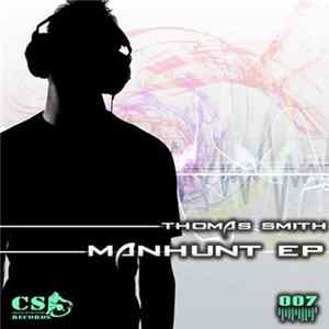Thomas Smith - Manhunt EP mp3