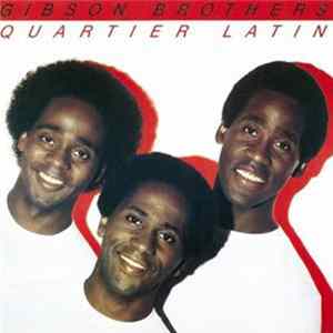 Gibson Brothers - Quartier Latin mp3