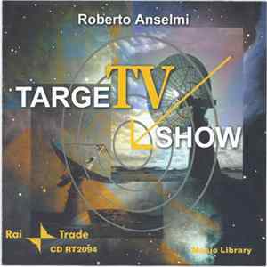Roberto Anselmi - TargeTVshow mp3
