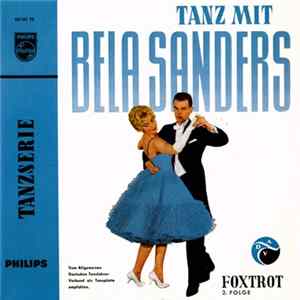 Béla Sanders Und Sein Tanzorchester - Tanz Mit Bela Sanders: Foxtrot 2. Folge mp3