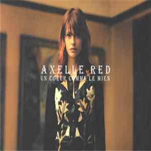 Axelle Red - Un Coeur Comme Le Mien mp3
