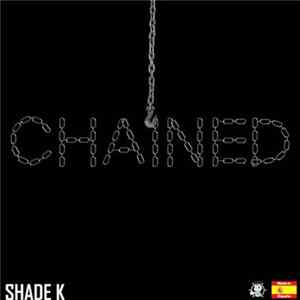 Shade K - Chained mp3