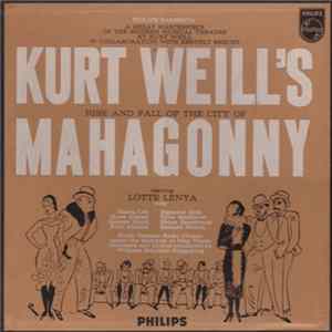 Kurt Weill - Kurt Weill's Rise And Fall Of The City Of Mahagonny mp3