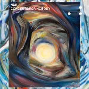 NDE - Concerts For Nobody mp3