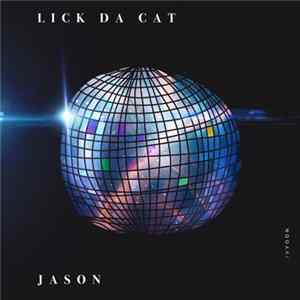 LICK DA CAT - Jason mp3