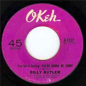 Billy Butler - (I've Got A Feeling) You're Gonna Be Sorry / (You Make Me Think) You Ain't Ready mp3