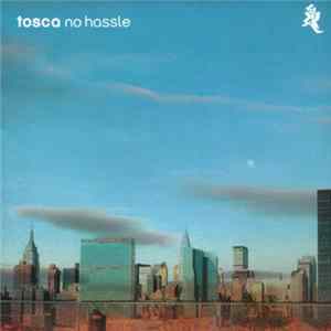 Tosca - No Hassle mp3