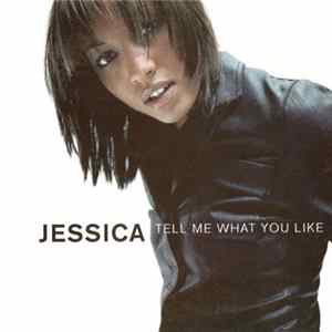 Jessica - Tell Me What You Like mp3
